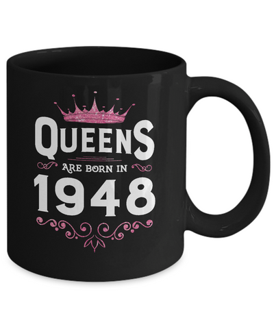 Queens Are Born In 1948 Birthday Gift-Coffee Mug-11oz Mug-Black