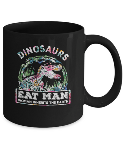 Funny Dinosaurs Eat Man Woman Inherits The Earth Mug-Coffee Mug-11oz Mug-Black