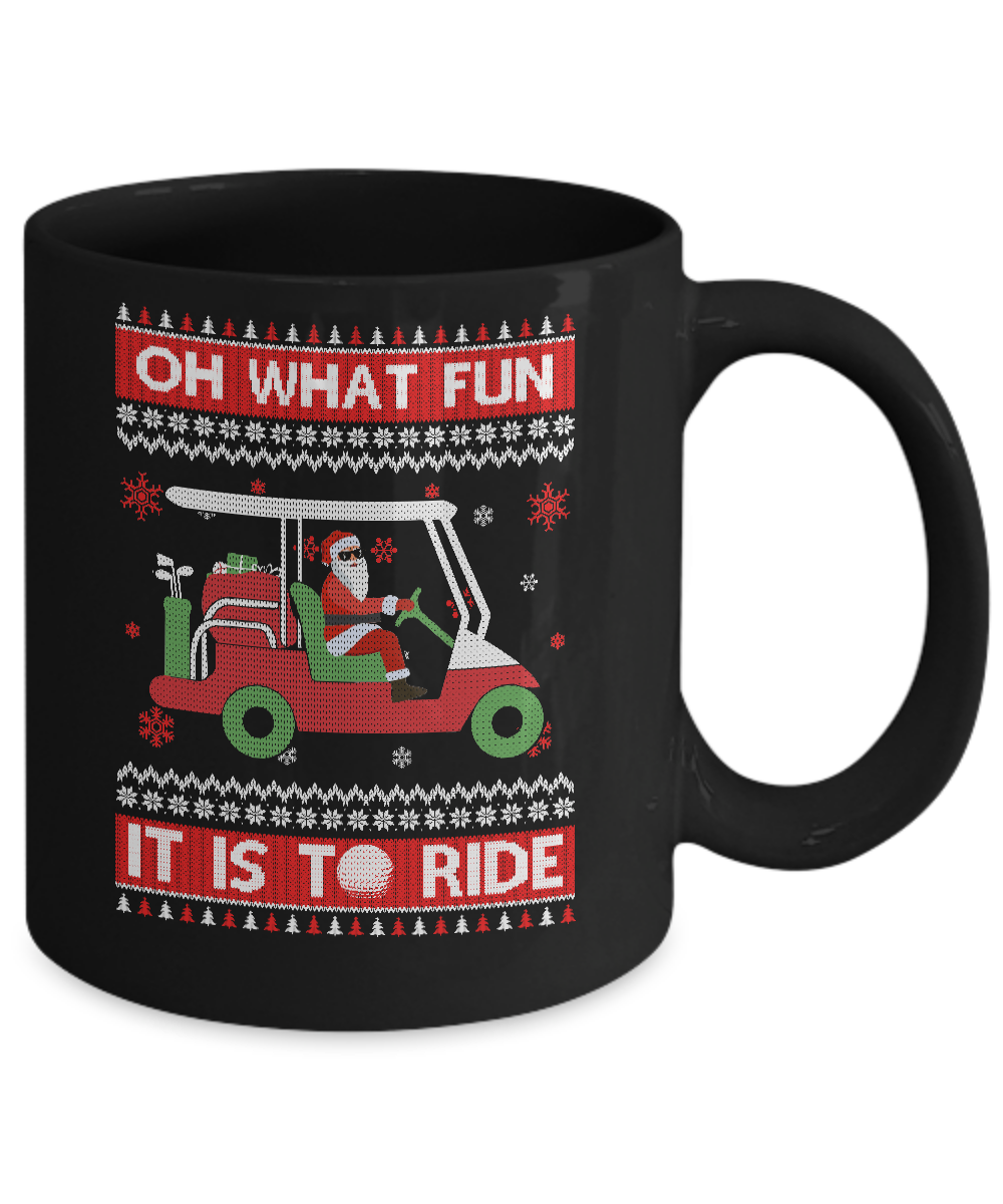 Oh What Fun It Is To Ride Golf Ugly Christmas Sweater Mug-Coffee Mug-11oz Mug-Black