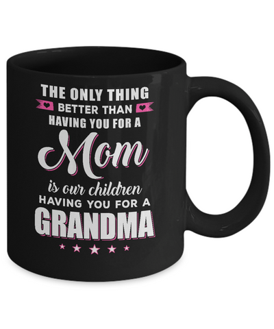 Only The Best Mom Get Promoted To Grandma Mothers Day Mug-Coffee Mug-11oz Mug-Black