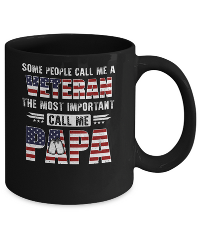 Some People Call Me A Veteran Papa Fathers Day Gifts Mug-Coffee Mug-11oz Mug-Black