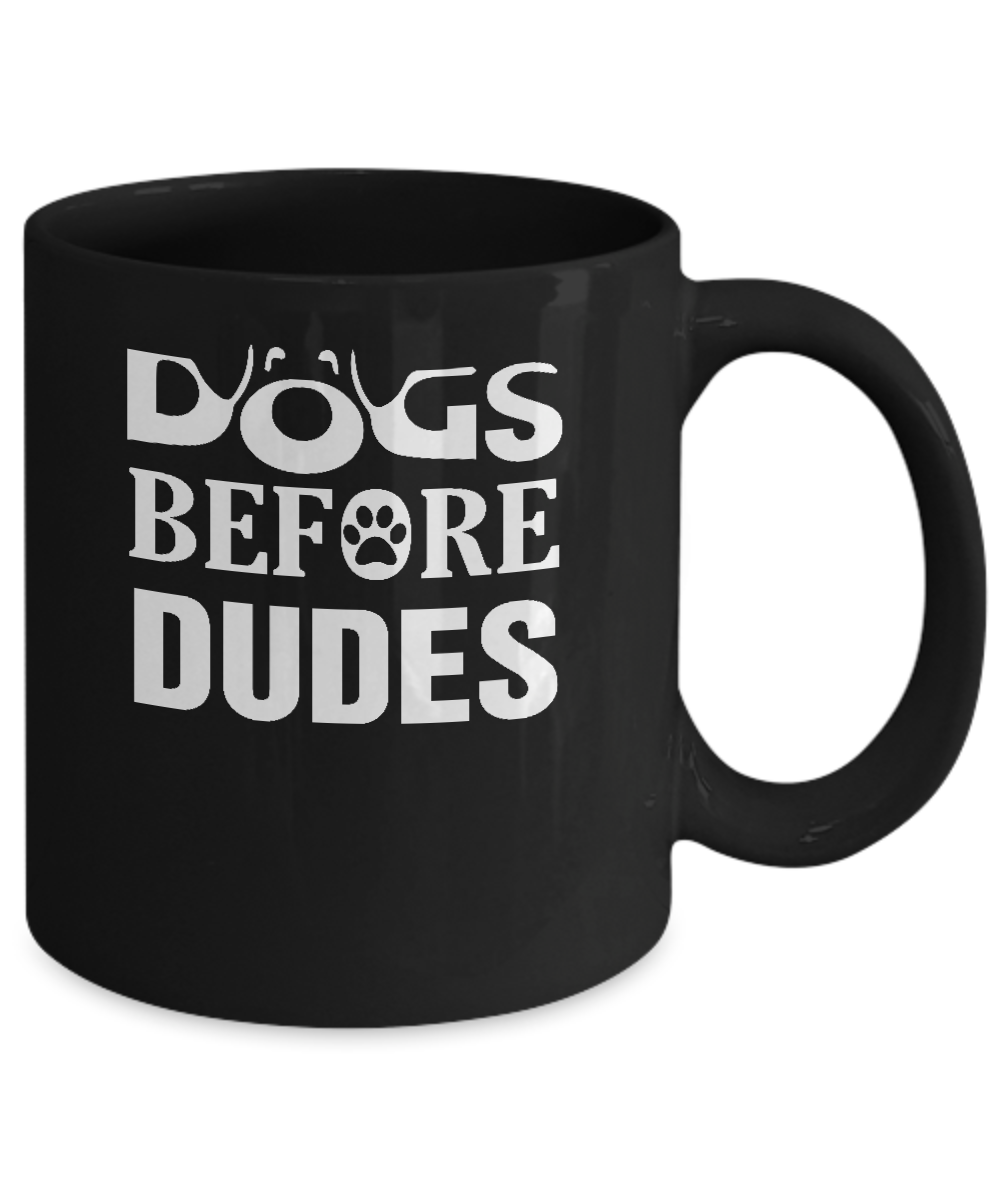 Dogs Before Dudes Mug-Coffee Mug-11oz Mug-Black