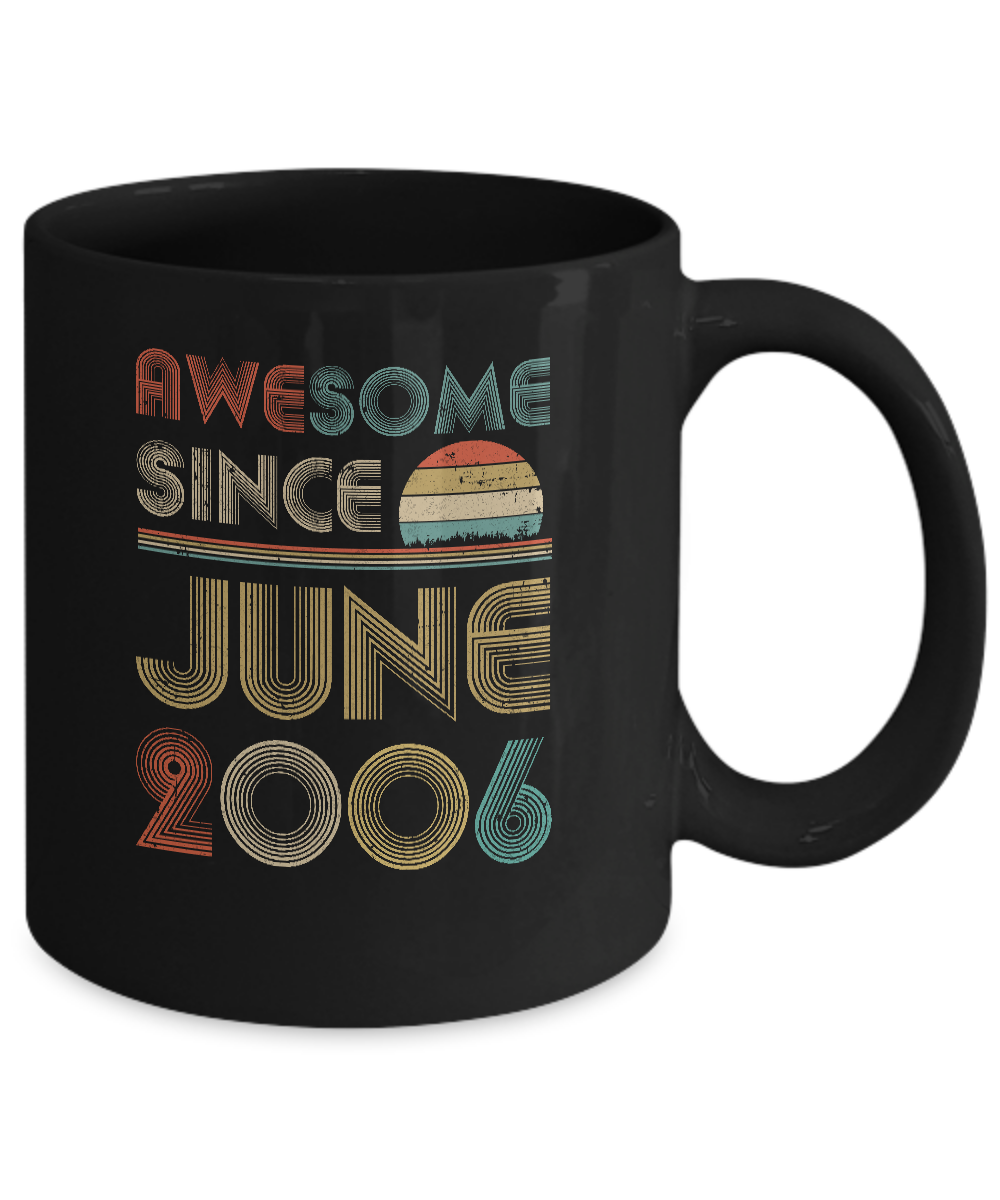 Awesome Since June 2006 Vintage 15th Birthday Gifts Mug-Coffee Mug-11oz Mug-Black