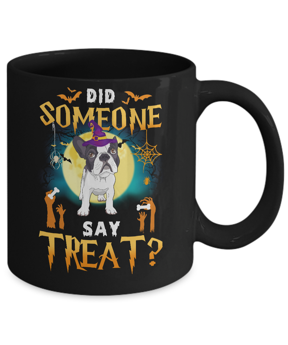 Did Someone Say Treat Bulldog Halloween Costume Mug-Coffee Mug-11oz Mug-Black