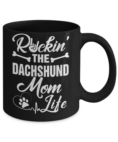 Rockin The Dachshund Mom Life Mug-Coffee Mug-11oz Mug-Black