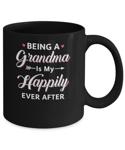 Being A Nana Is My Happily Ever After Mothers Day Mug-Coffee Mug-11oz Mug-Black