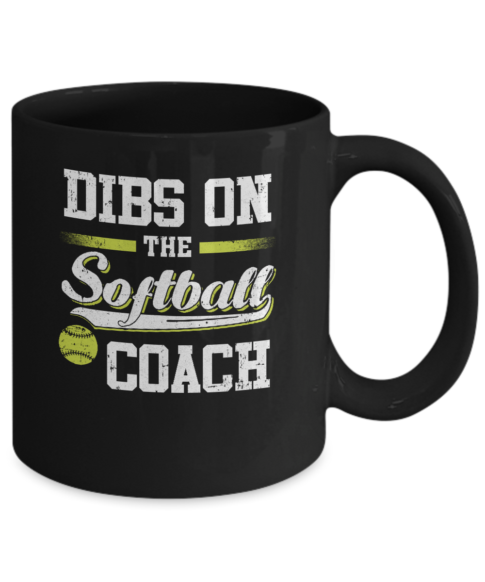 Dibs On The Coach Softball Mug-Coffee Mug-11oz Mug-Black