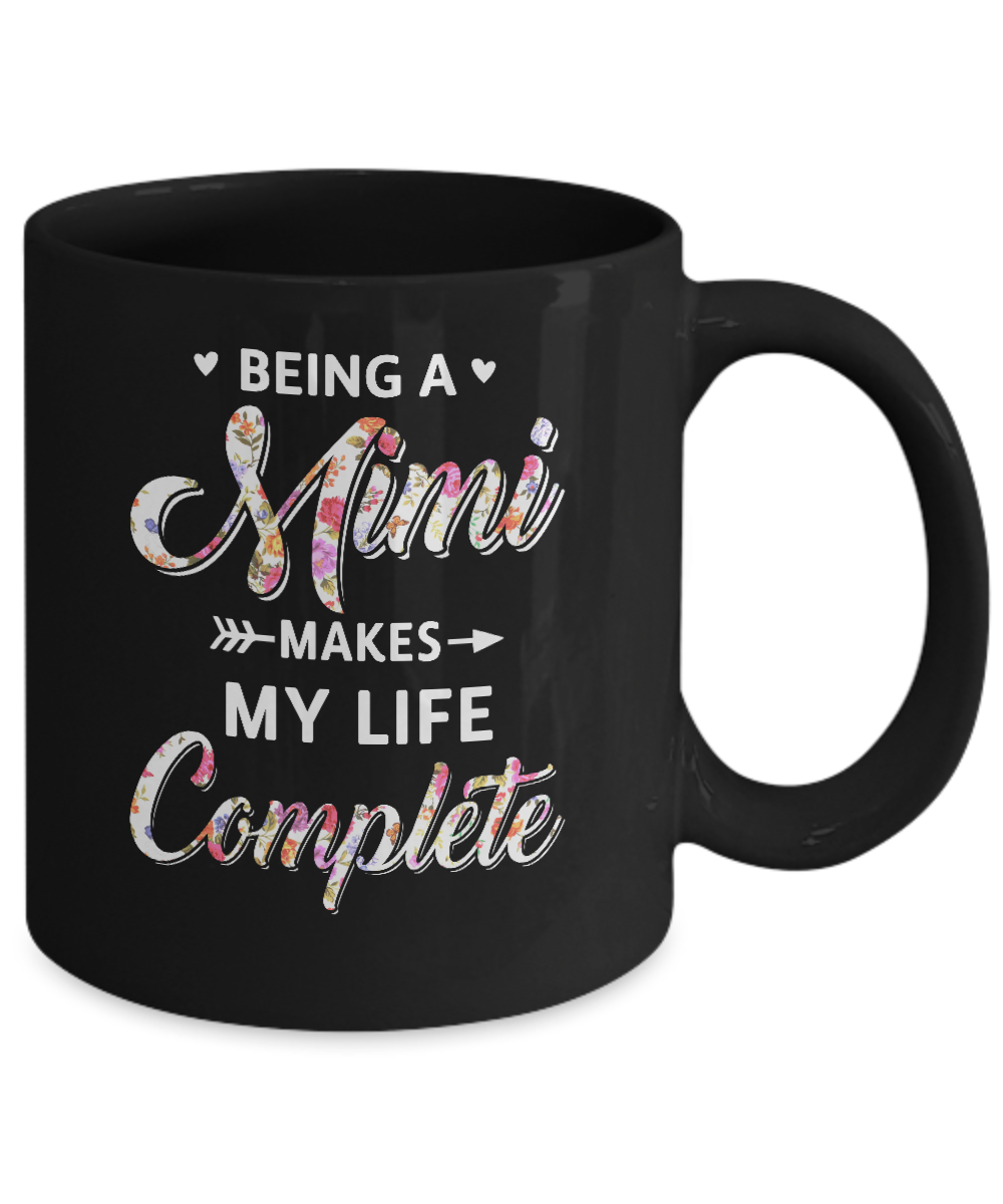 Being A Mimi Makes My Life Complete Mothers Day Mug-Coffee Mug-11oz Mug-Black