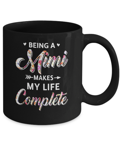 Being A Mimi Makes My Life Complete Mothers Day Mug-Coffee Mug-11oz Mug-Black