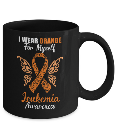 I Wear Orange For Myself Leukemia Awareness Gift Mug-Coffee Mug-11oz Mug-Black