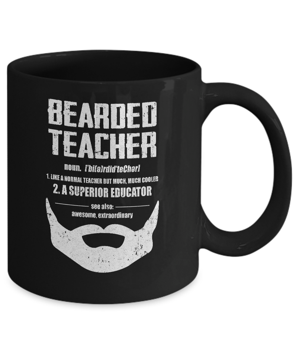Bearded Teacher Like A Normal Teacher But Much Cooler Mug-Coffee Mug-11oz Mug-Black