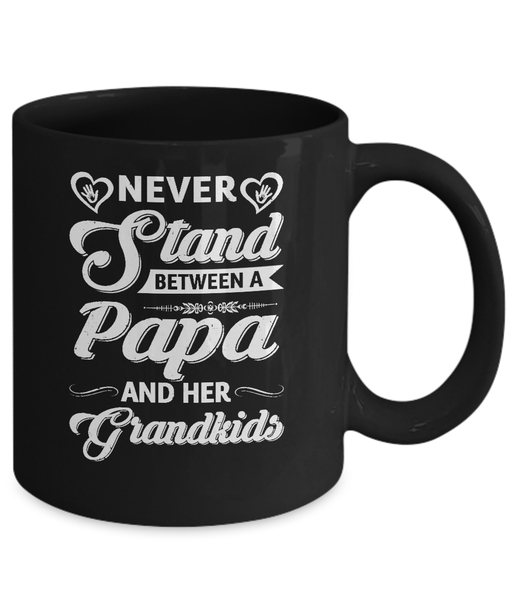 Never Stand Between A Papa And His Grandkids Fathers Day Mug-Coffee Mug-11oz Mug-Black