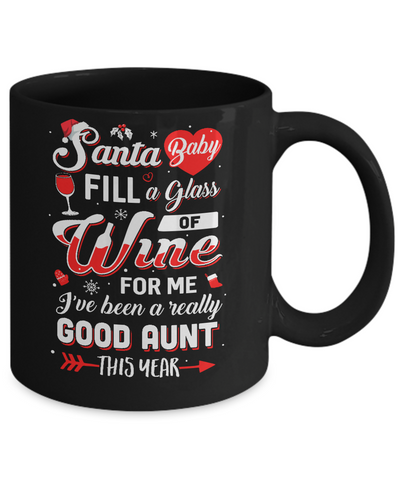 Santa Baby Fill A Glass Of Wine Good Aunt Mug-Coffee Mug-11oz Mug-Black