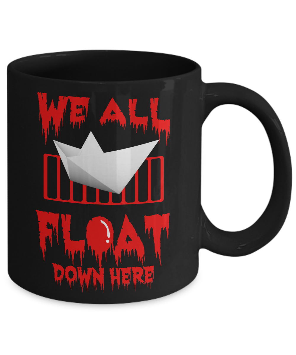 We All Float Down Here Horror Halloween Blood Mug-Coffee Mug-11oz Mug-Black