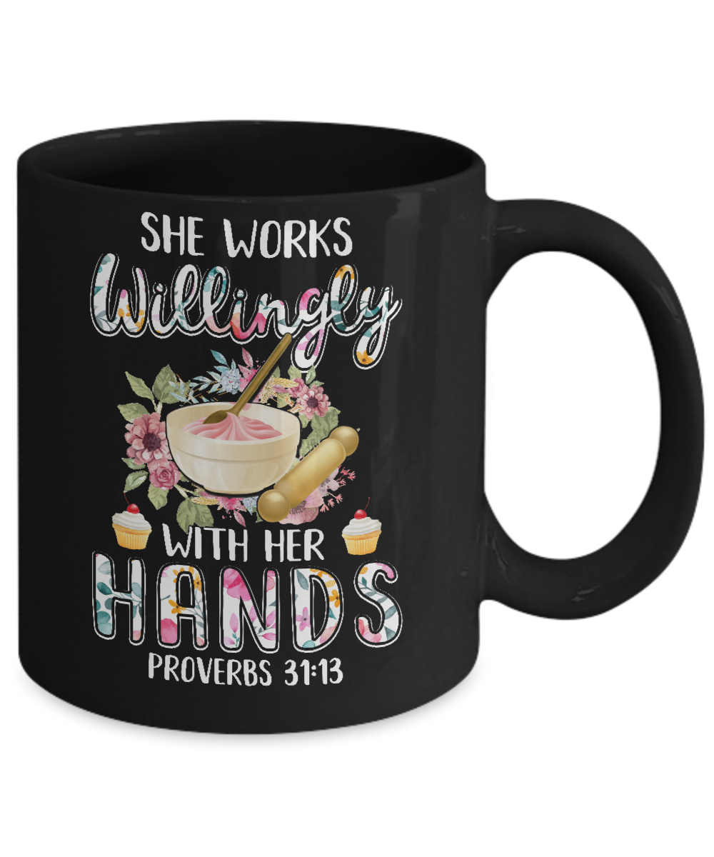 She Works Willingly With Her Hands Baking Baker Mug-Coffee Mug-11oz Mug-Black