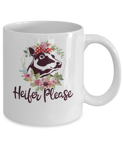 Funny Farmer Women Girl Cow Heifer Please Mug-Coffee Mug-11oz Mug-White