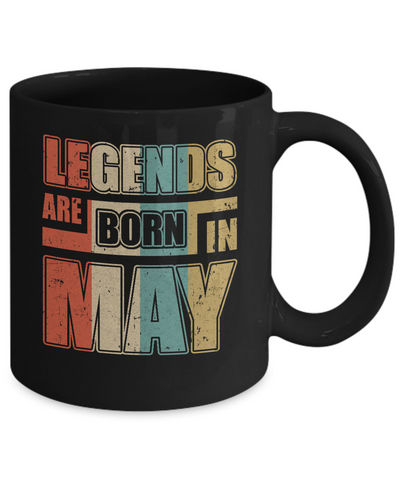 Classic Vintage Legends Are Born In May Birthday Mug-Coffee Mug-11oz Mug-Black
