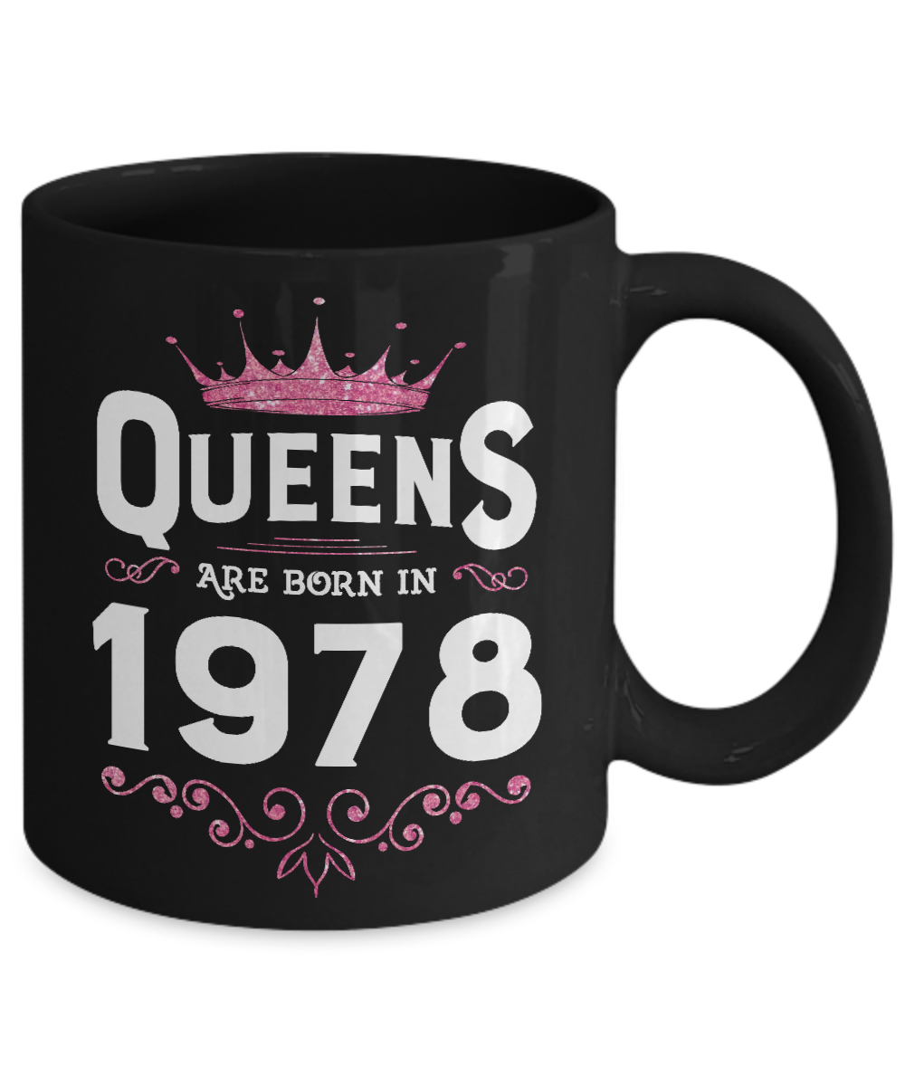 Queens Are Born In 1978 Birthday Gift-Coffee Mug-11oz Mug-Black