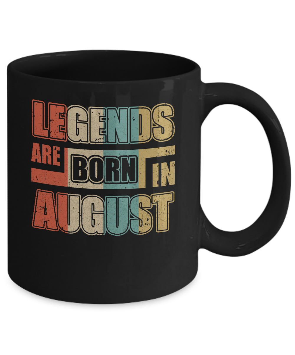 Classic Vintage Legends Are Born In August Birthday Mug-Coffee Mug-11oz Mug-Black