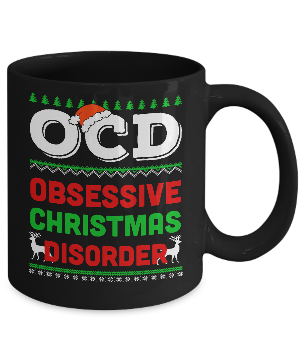 OCD Obsessive Christmas Disorder Xmas Gift Mug-Coffee Mug-11oz Mug-Black