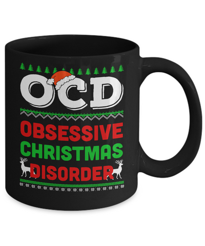 OCD Obsessive Christmas Disorder Xmas Gift Mug-Coffee Mug-11oz Mug-Black