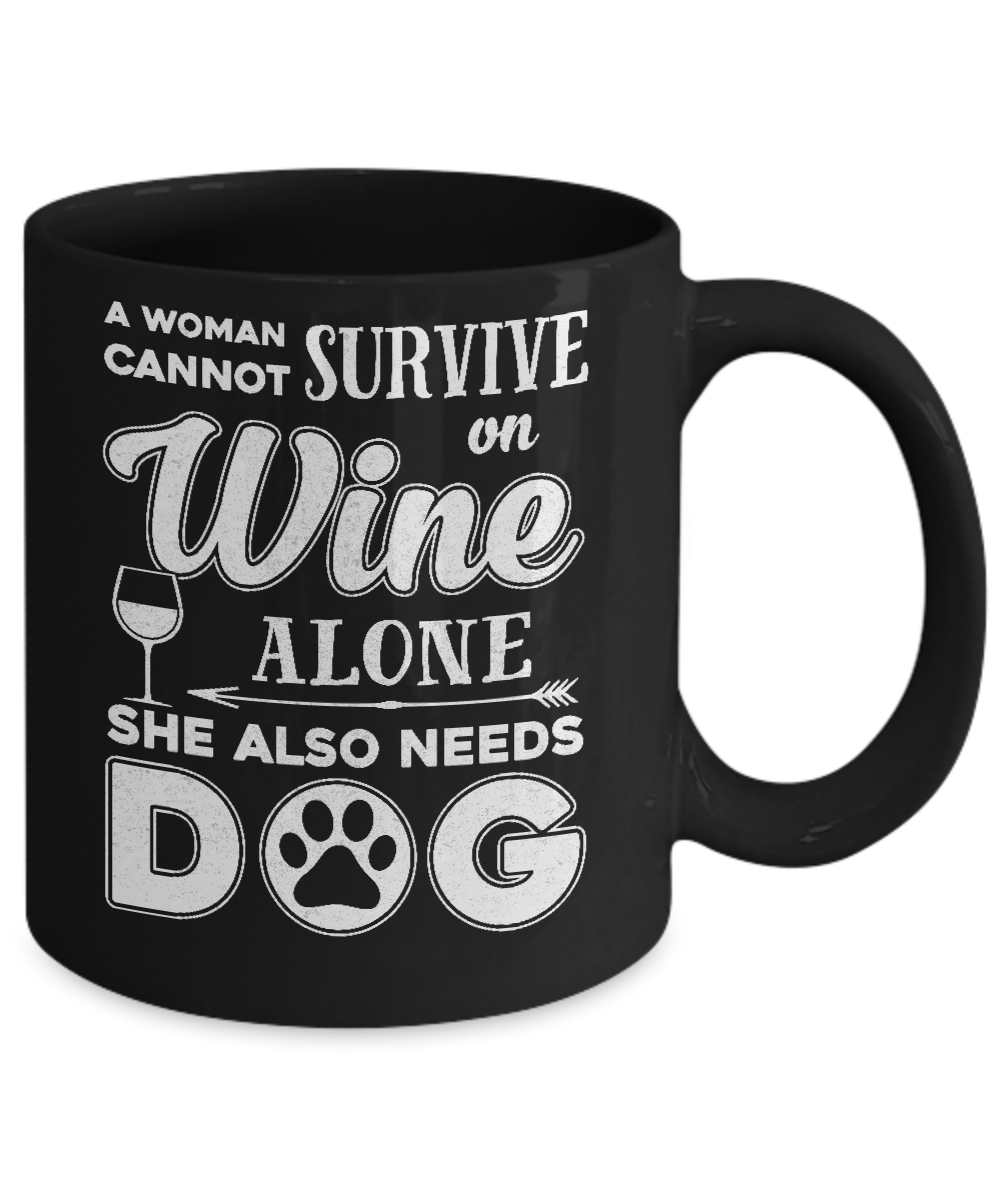 A Woman Cannot Survive On Wine Alone Need Cat Mug-Coffee Mug-11oz Mug-Black