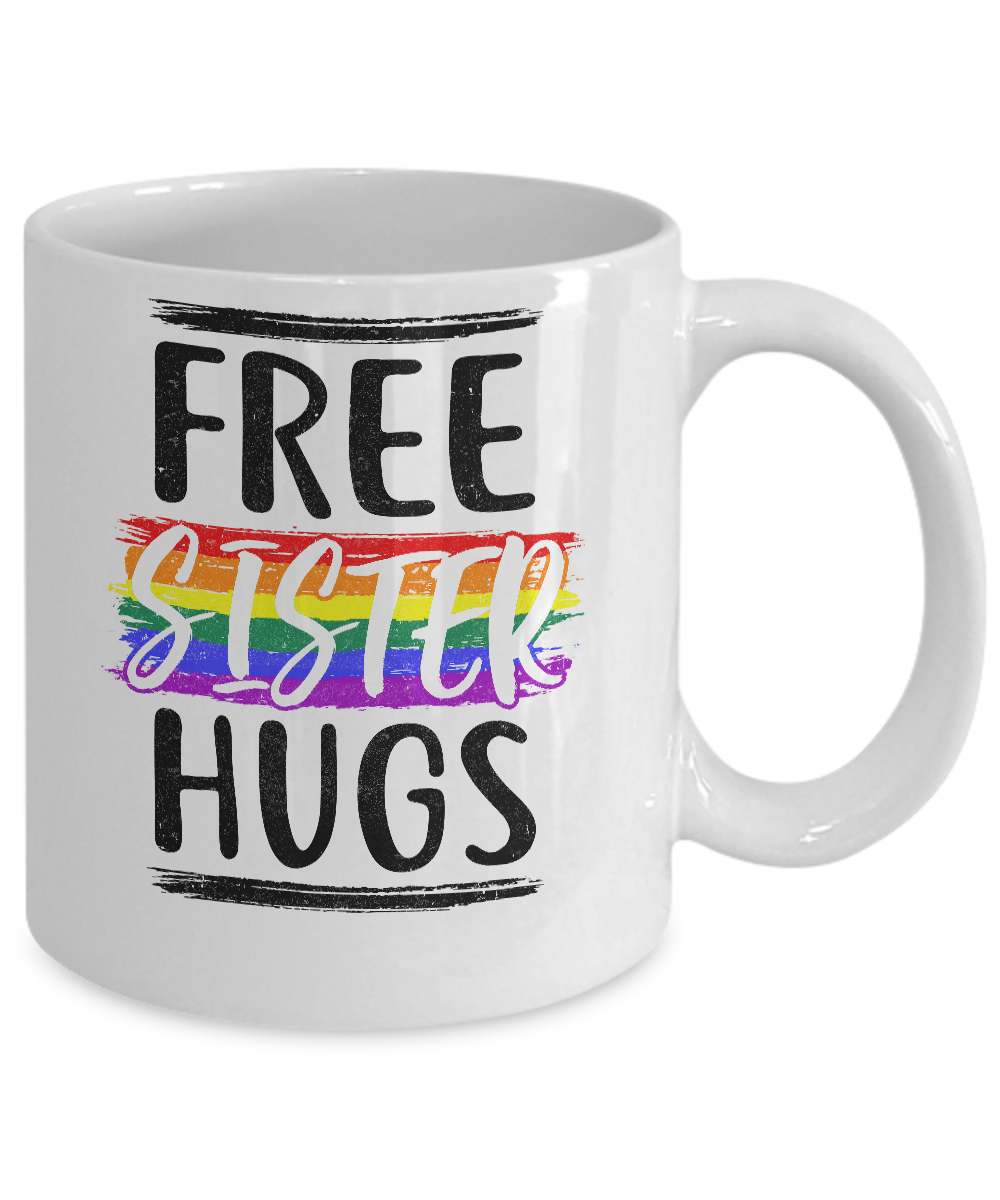 Free Sister Hugs Rainbow heart LGBT Pride Month Mug-Coffee Mug-11oz Mug-White