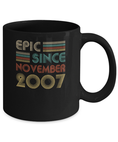 Epic Since November 2007 Vintage 14th Birthday Gifts Mug-Coffee Mug-11oz Mug-Black