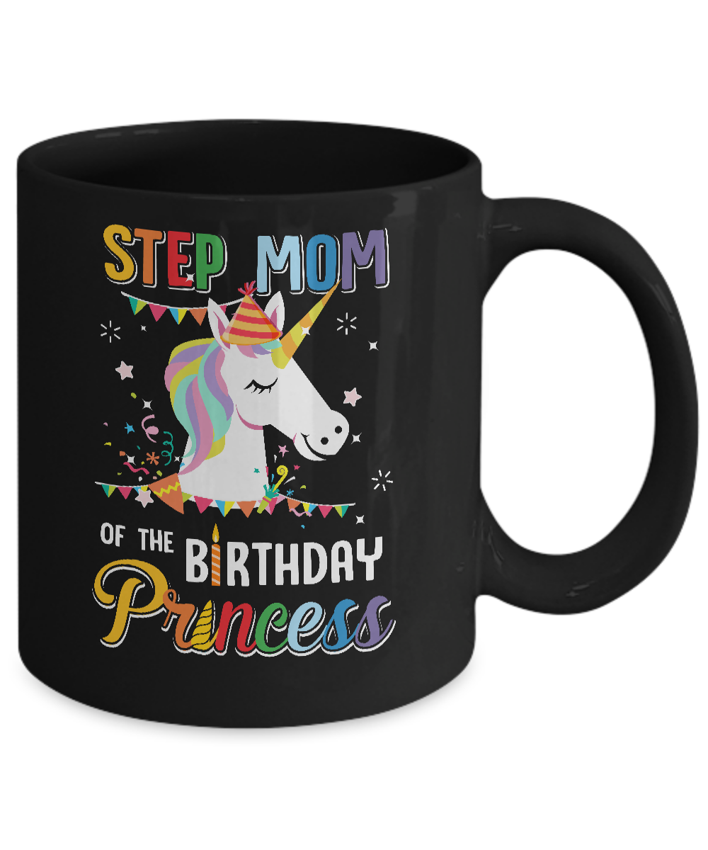 Step Mom Of The Unicorn Birthday Princess Mug-Coffee Mug-11oz Mug-Black