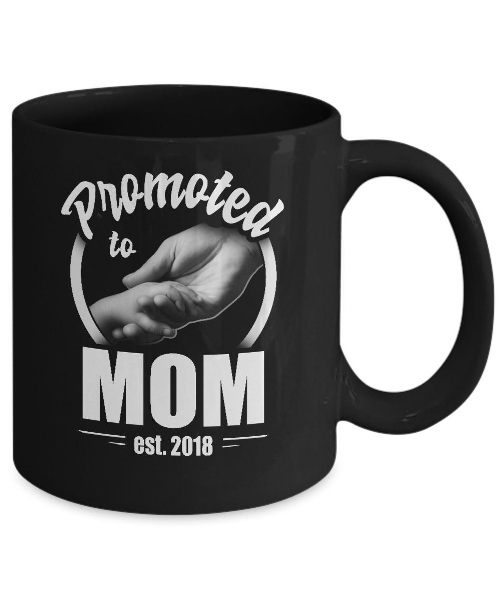 Promoted To Mom 2018 Mothers Day Gift Mug-Coffee Mug-11oz Mug-Black