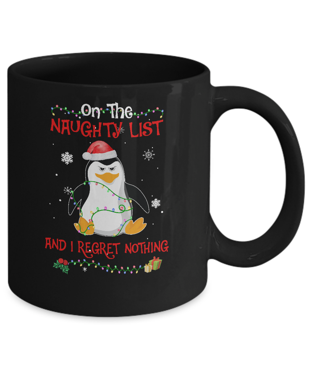 On The Naughty List I Regret Nothing Penguin Christmas Gift Mug-Coffee Mug-11oz Mug-Black