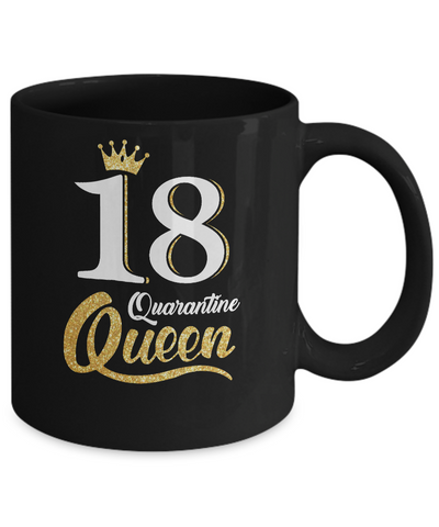 Born In 2003 My 18th Birthday Quarantine Queen Mug-Coffee Mug-11oz Mug-Black
