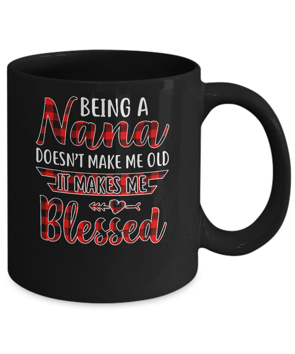 Red Plaid Funny Being A Nana Doesn't Make Me Old Mug-Coffee Mug-11oz Mug-Black