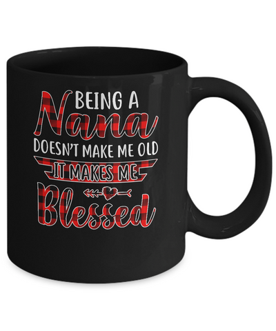 Red Plaid Funny Being A Nana Doesn't Make Me Old Mug-Coffee Mug-11oz Mug-Black