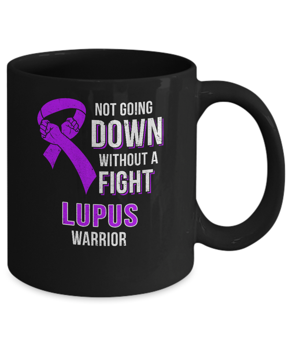 Not Going Down Without A Fight Lupus Awareness Warrior Mug-Coffee Mug-11oz Mug-Black