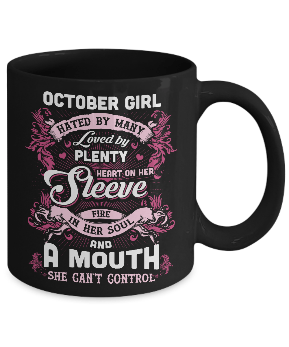 October Girl Hated By Many Loved By Plenty Heart On Her Sleeve Mug-Coffee Mug-11oz Mug-Black