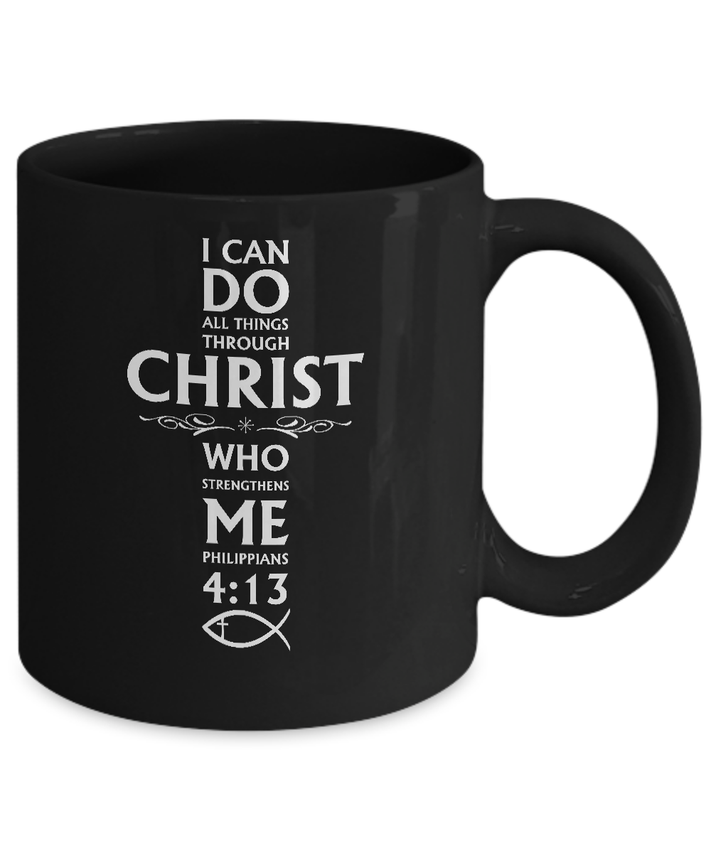 I Can Do All Things Philippians 4:13 Christian Gifts Mug-Coffee Mug-11oz Mug-Black