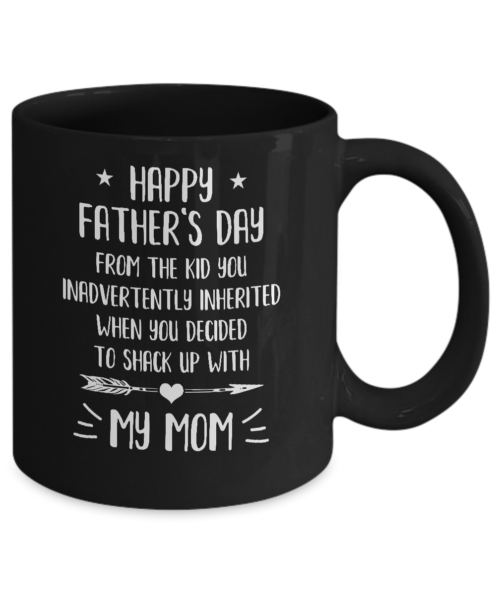 Happy Fathers Day From The Kid You Bonus Step Dad Gift Mug-Coffee Mug-11oz Mug-Black