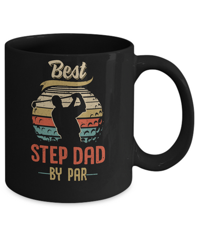 Vintage Best Step Dad By Par Fathers Day Funny Golf Gift Mug-Coffee Mug-11oz Mug-Black