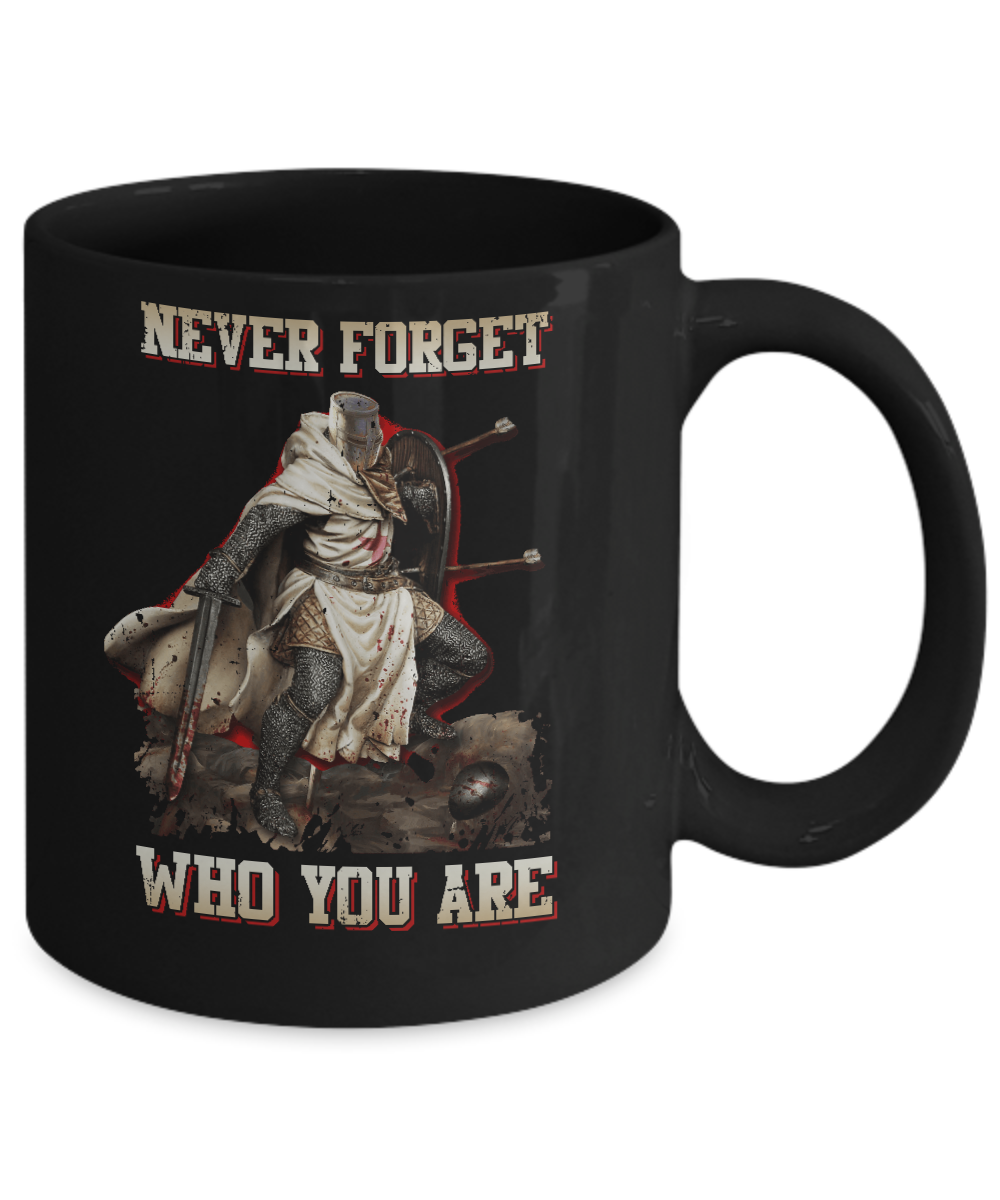 Knight Templar Never Forget Who You Are Mug-Coffee Mug-11oz Mug-Black