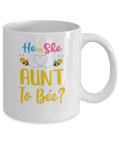 Gender Reveal Pink Or Blue What Will It Bee He Or She Aunt Mug-Coffee Mug-11oz Mug-White