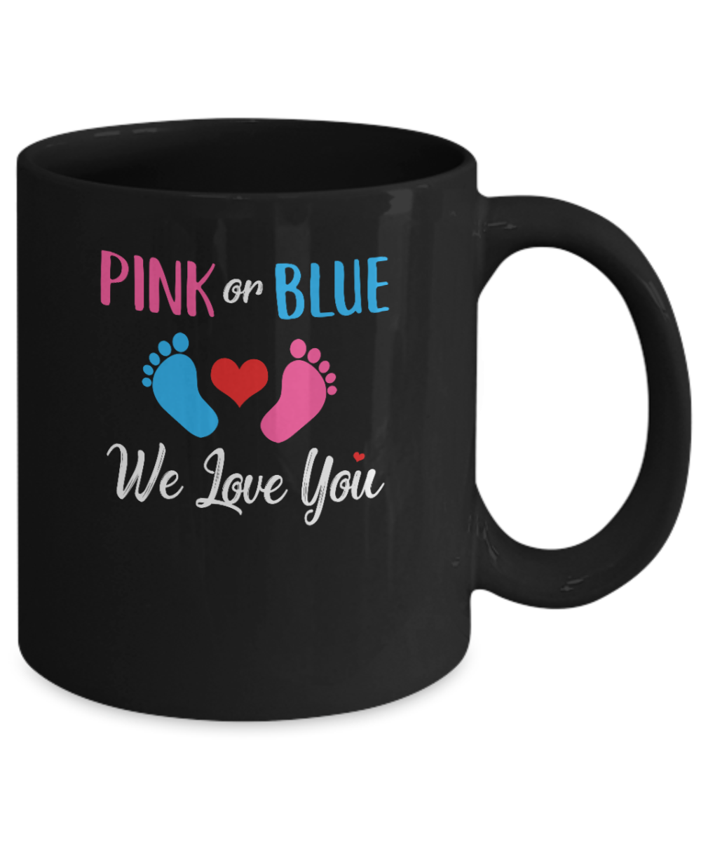 Pink Or Blue Boy Or Girl We Love You Gender Reveal Mug-Coffee Mug-11oz Mug-Black
