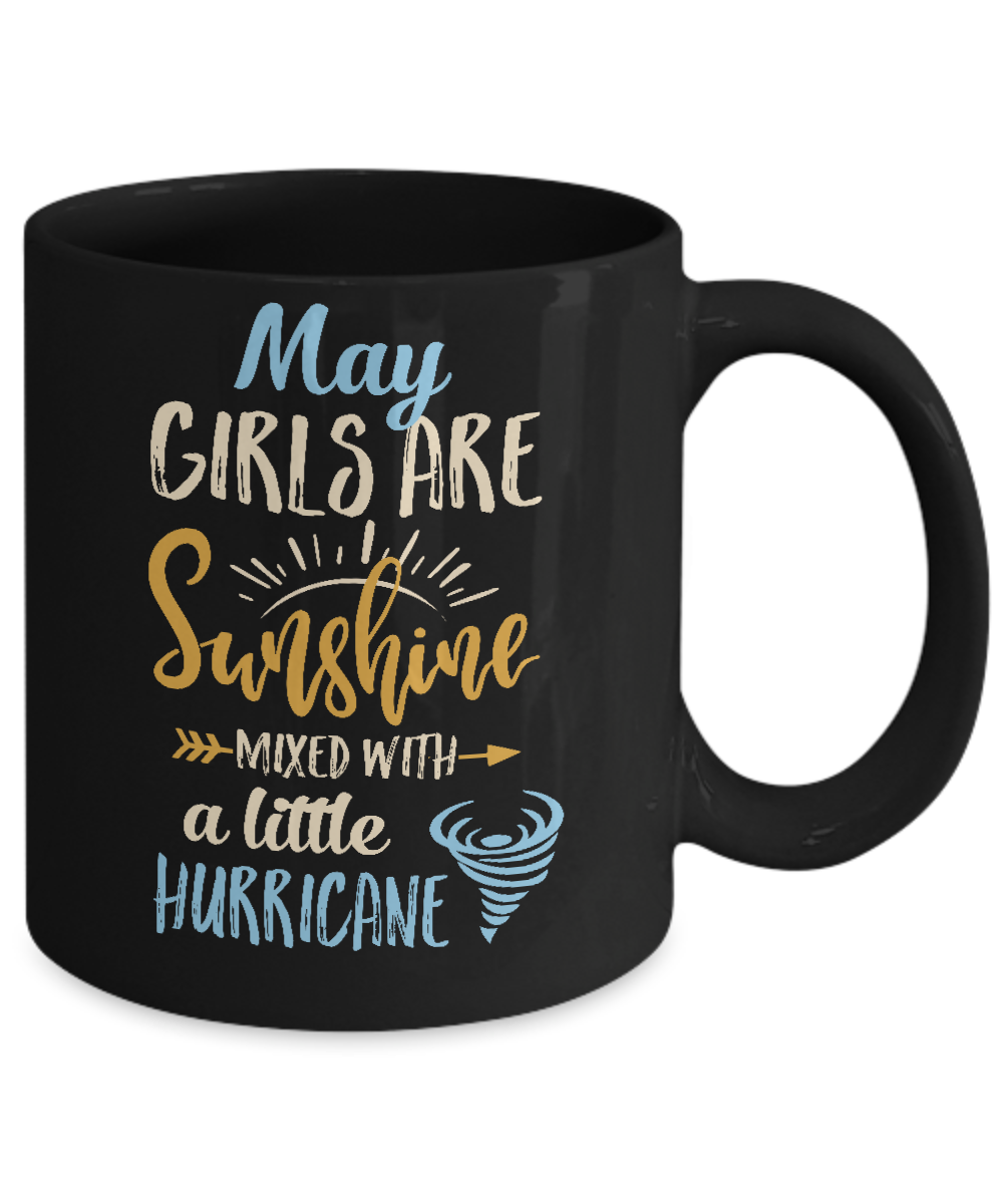 May Girls Birthday Sunshine Mixed Little Hurricane Mug-Coffee Mug-11oz Mug-Black