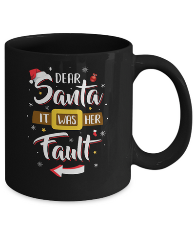 Funny Christmas Couples Dear Santa It Was Her Fault Mug-Coffee Mug-11oz Mug-Black