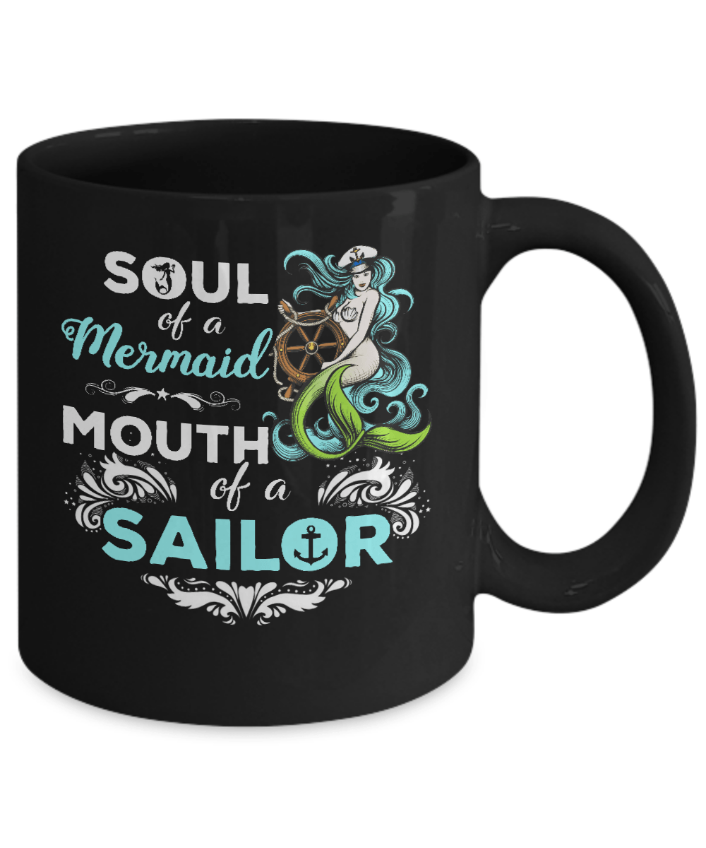 Soul Of A Mermaid Mouth Of A Sailor Mug-Coffee Mug-11oz Mug-Black