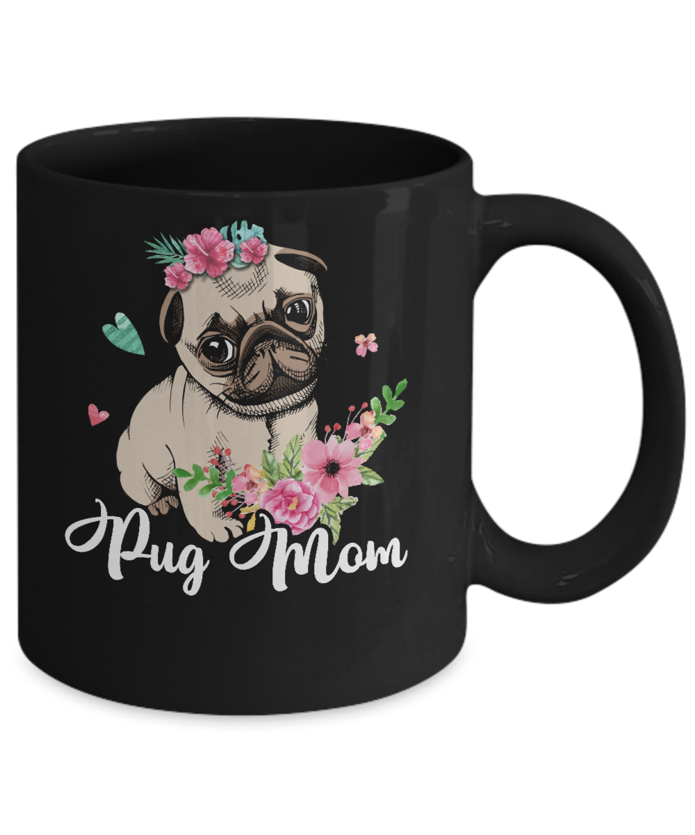 Pug Mom Funny Dog Mom Gift Idea Mug-Coffee Mug-11oz Mug-Black