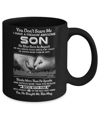 You Don't Scare Me I Have A Son Born In August Dad Mug-Coffee Mug-11oz Mug-Black