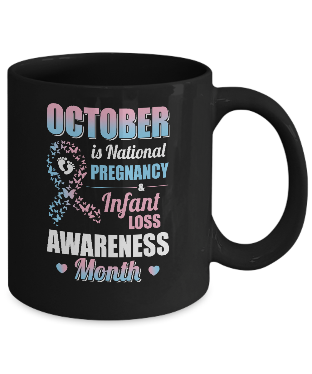 October Is Pregnancy And Infant Loss Awareness Month Mug-Coffee Mug-11oz Mug-Black