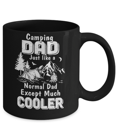 Camping Dad Except Much Cooler Mug-Coffee Mug-11oz Mug-Black