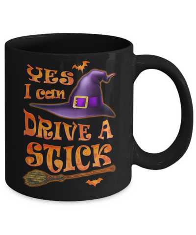 Yes I Can Drive A Stick Funny Halloween Witch Broom Mug-Coffee Mug-11oz Mug-Black
